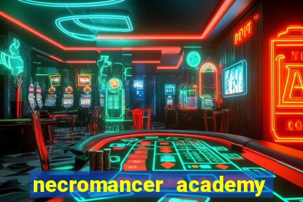 necromancer academy pt br